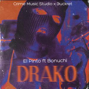Drako (feat. Bonuchi & Dj Crime Music) (Explicit)