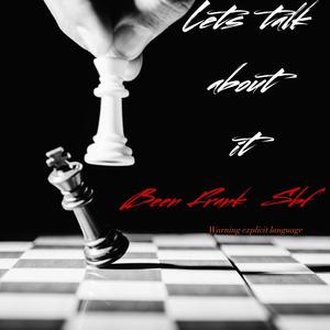 Lets talk about it(feat. D James) (Explicit)