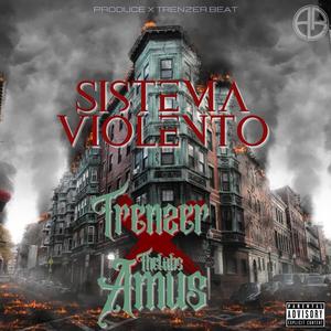 Sistema violento(feat. Trenzer) (Explicit)