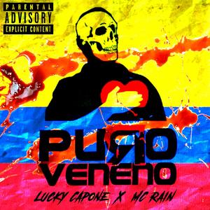 Puro Veneno (feat. Mc Rain & Lucky Capone) (Explicit)