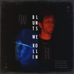 Blunts We Rollin' (feat. fendi mars & Dezolent) (Explicit)