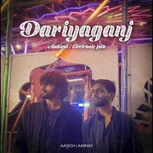 Dariyaganj | Aadesh Goud (feat. Aabhas Shrivastava)