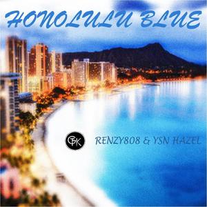 Honolulu Blue(feat. YSN Hazel)