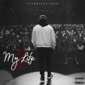 My Life Pt. 2 (Explicit)