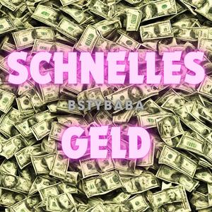 Schnelles Geld (Explicit)