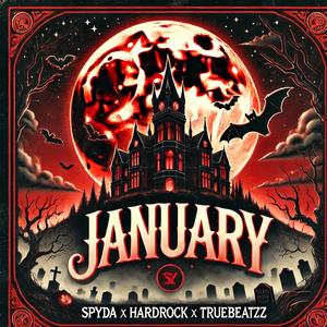 JANUARY (feat. HARDROCK & TRUEBEATZZ) (Explicit)