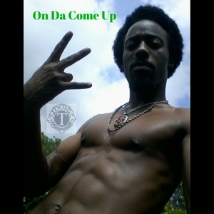 On Da Come Up