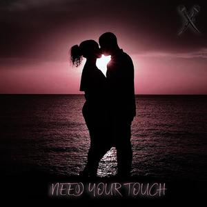 Need Your Touch