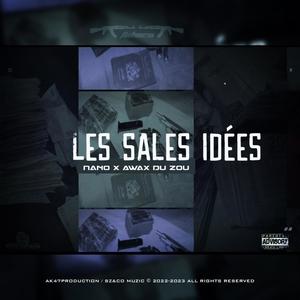 Les Sales Idées (feat. Nano) [Explicit]