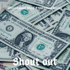 Shout Out (feat. Untamed Rocky) [Explicit]