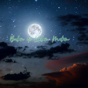 Bulan di Kelam Malam