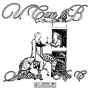 u can b (w 1 u Don't love) (feat. Kip C) (Explicit)