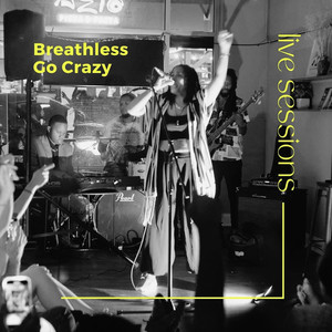 Go Crazy (Live Sessions)