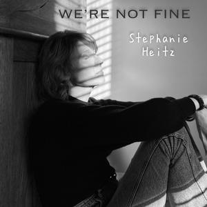 We're Not Fine