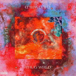 Thug Wrld (Explicit)