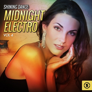 Shining Dance: Midnight Electro, Vol. 4