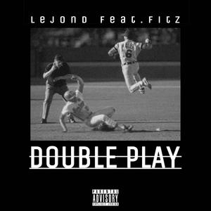 Double Play (feat. Fitz) [Explicit]