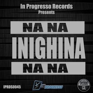 Na Na Inighina Na Na (Eduardo Javith House Mix)