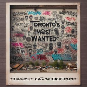 Torontos most wanted (Explicit)