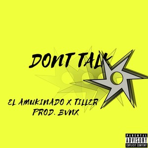 DONT TALK (Explicit)