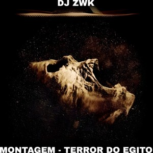 Montagem - Terror do Egito (Explicit)
