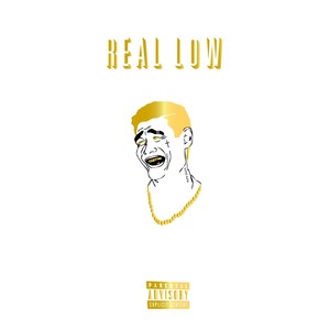 REAL LOW