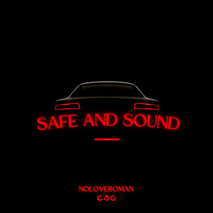 Safe and Sound (Explicit)