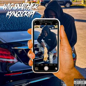 Wig Snatcher (Explicit)