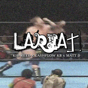 LARIAT (feat. Matt Diesel & CashflowKB) [Explicit]