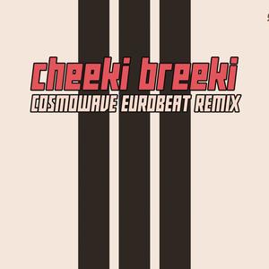 CHEEKI BREEKI EUROBEAT ANTHEM