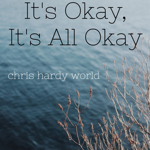 Its Okay Its All Okay