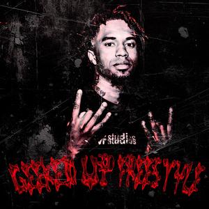 Geeked Up Freestyle (Explicit)