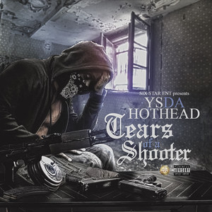 Tears of a Shooter (Explicit)