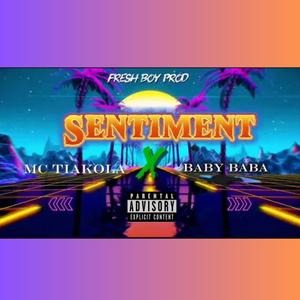 Sentiment (feat. La melo & Baby baba)