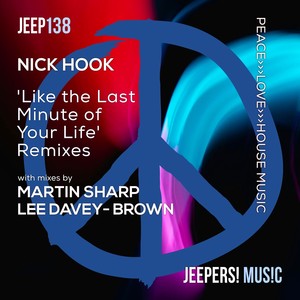 Like the Last Minute of Your Life (Martin Sharp Remix)