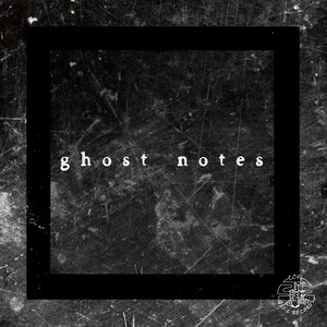 Ghost Notes