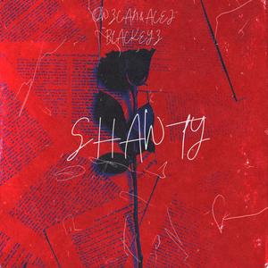 SHAWTY (feat. BLACKEYZ) (Explicit)