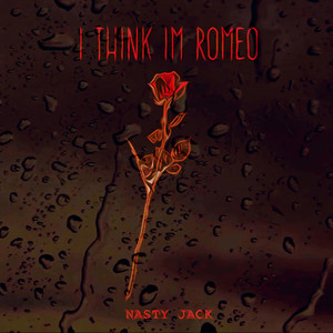 I Think I'm Romeo (Explicit)