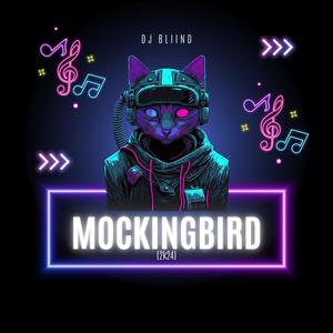Mockingbird 2k24