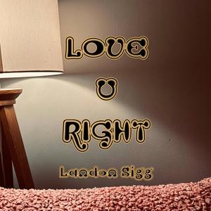 Love U Right