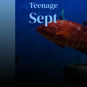 Teenage Sept