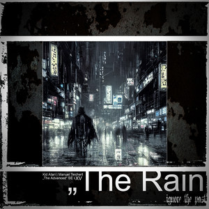 The Rain (The Advanced Se I / XV)