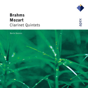 Mozart . Brahms : Clarinet Quintets