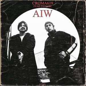 AIW(feat. Thaubi) (Explicit)