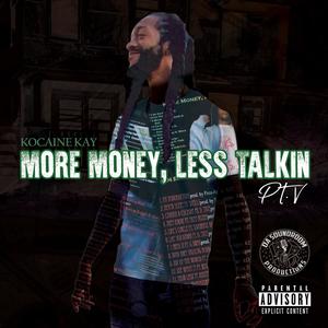 More Money, Less Talkin 5 (Explicit)