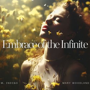 Embrace of the Infinite (Meditative Melodies)