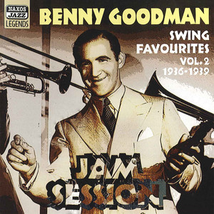 Goodman, Benny: Jam Session (1936-1939)