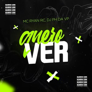 QUERO VER (Explicit)