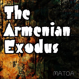 The Armenian Exodus