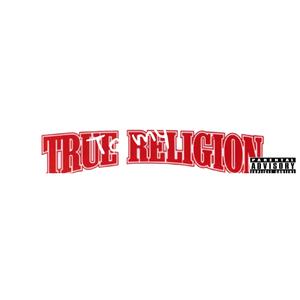 True To My Religion (Explicit)